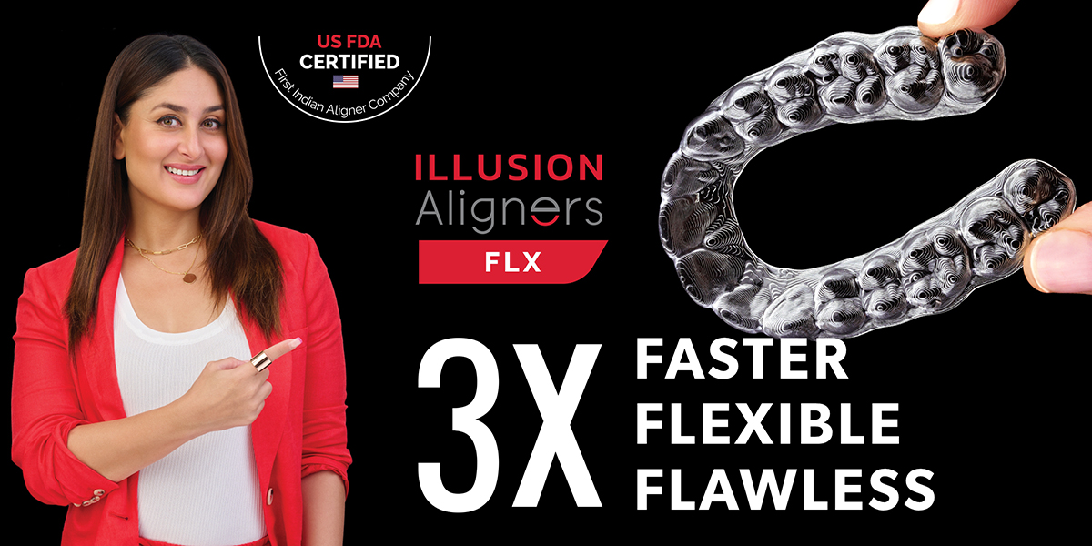 Get A Faster, More Flexible and Flawless Smile journey with Illusion Aligners FLX.